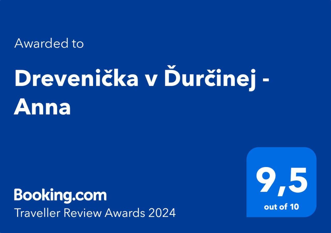 Durcina Drevenicka V Durcinej - Annaヴィラ エクステリア 写真